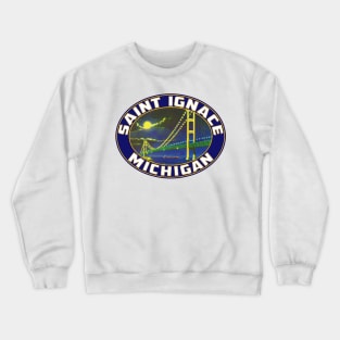 Saint Ignace Michigan Mackinac Bridge Lake Huron St Iggy Crewneck Sweatshirt